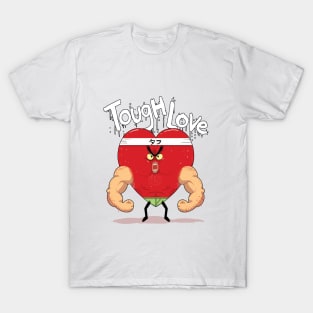 Tough Love T-Shirt